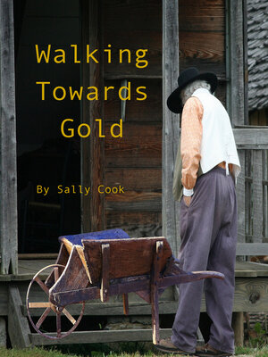 cover image of Walking Towards  Gold